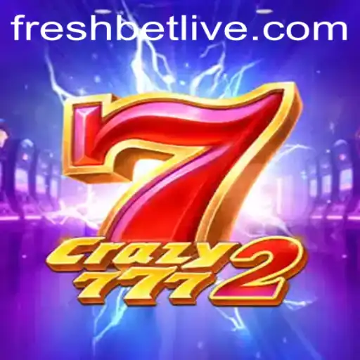 Crazy7772: A Freshbet Gaming Experience