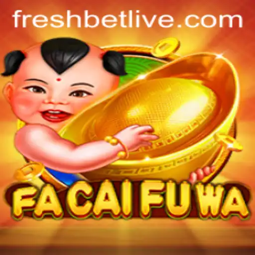 Discover the Exciting World of FaCaiFuWa on Freshbet