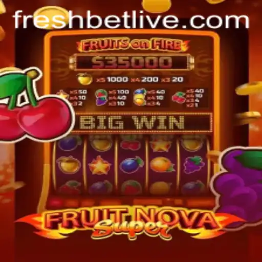 Dive into the World of FruitNovaSuper with Freshbet