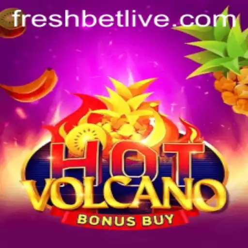 Exploring the Thrills of HotVolcanoBonusBuy: A Freshbet Favorite