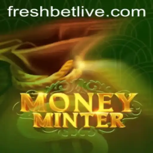 Unveiling the Exciting World of MoneyMinter and Freshbet